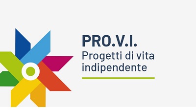 NUOVO AVVISO PUBBLICO PER I PROGETTI DI VITA INDIPENDENTE (PRO.V.I.) PER L’AUTONOMIA PERSONALE, L’INCLUSIONE SOCIO-LAVORATIVA PER PERSONE CON DISABILITÀ.